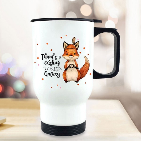 Thermo mug insulated mug printed with fox Indian fox saying Thanks for existing... coffee mug gift tb230