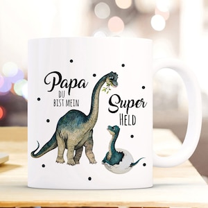 Cup Mug Dino Dinopapa Dad with Cub & Saying Dad you are my superhero coffee mug gift saying mug ts1020