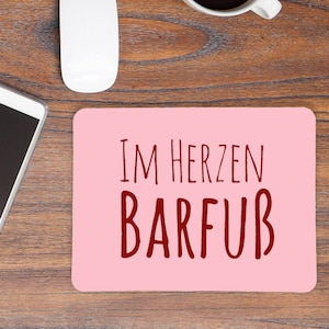 Mousepad mouse pad Im Herzen Barfuß Geschenk mp10