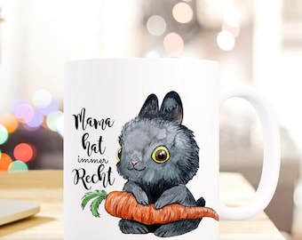 Coffee mug cup bunny mom is always right TS430