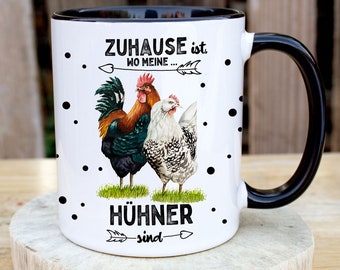 Tasse Becher mit Spruch Zuhause ist wo meine Hühner sind & Hahn Hühner Hühnchen Chicken Kaffeebecher Geschenk Spruchbecher ts2080