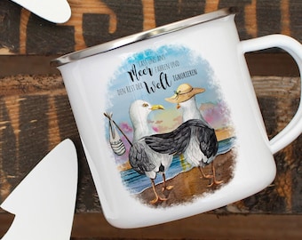 Emaille Becher Camping Tasse Seemöwe Möwe Vogel Möwenpaar Spruch Ans Meer fahren Welt ignorieren Kaffeetasse Geschenk Spruchbecher eb405