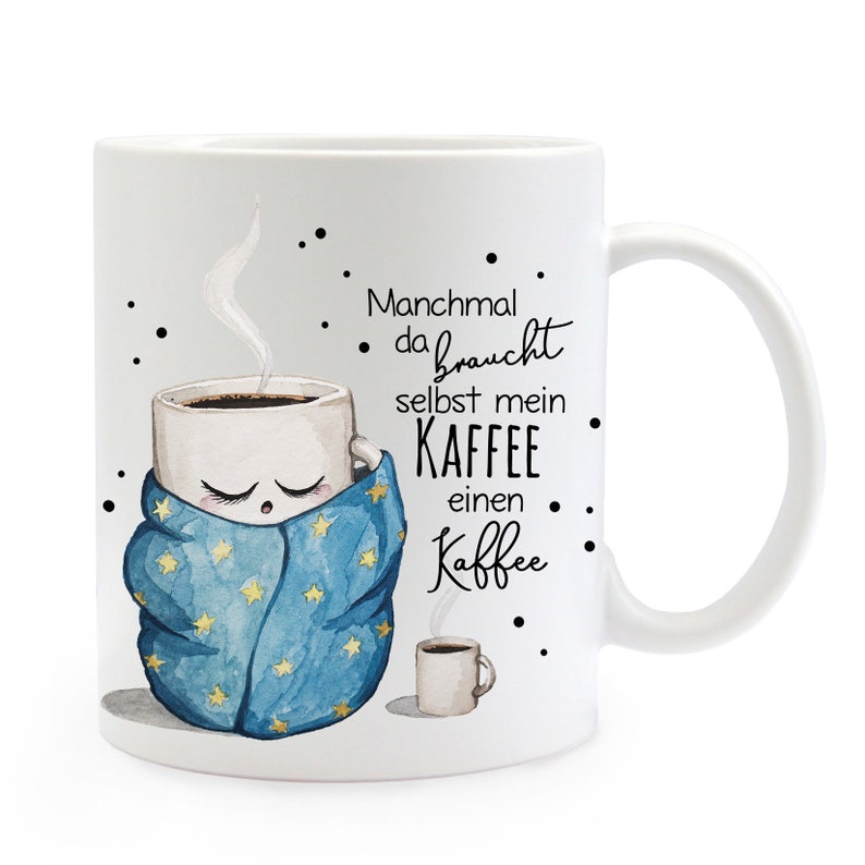 Coffee Mug Coffee Cup Sometimes Even My Coffee Needs a Coffee Motivation Monday Morning ts1105