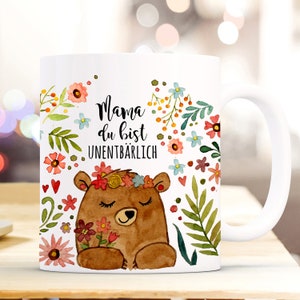 Cup coffee mug coffee cup gift Mother's Day Mom you are indispensable with bear and flowers mothersday ts2000