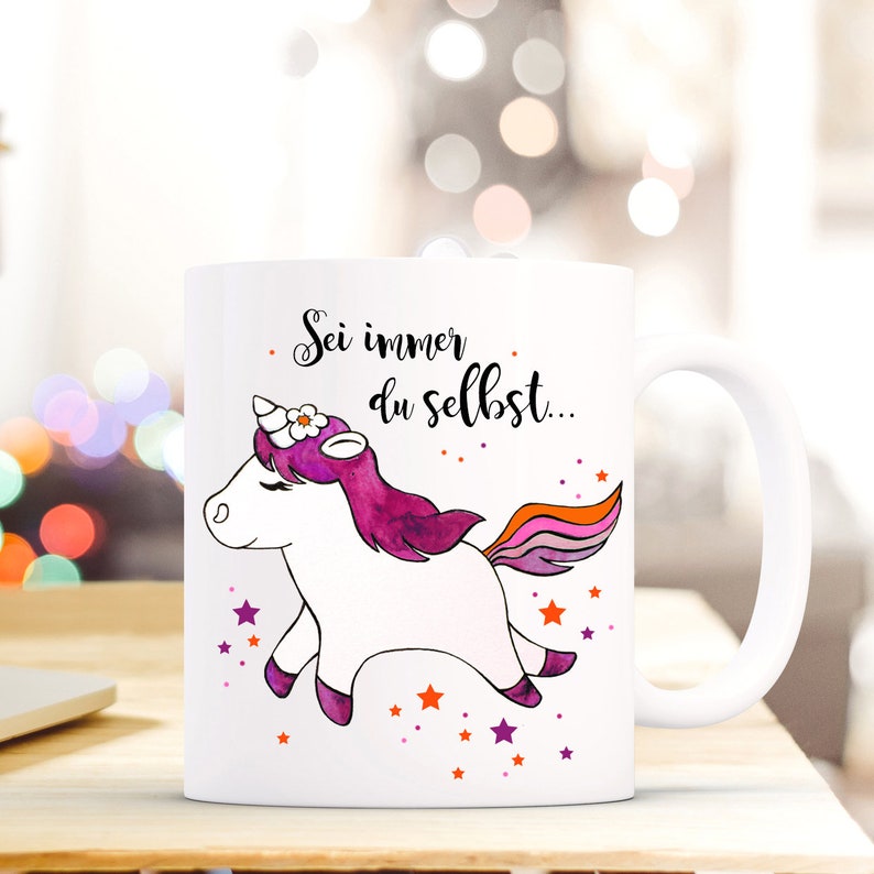 Geschenk Kaffee Tasse Einhorn immer du selbst t404 Bild 1