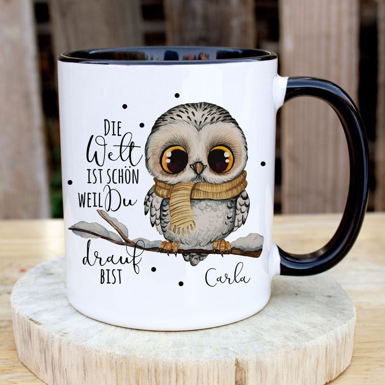 Tasse Becher Kaffeebecher Kaffeetasse mit Eule owl Eulchen Die Welt ist schön weil du drauf bist Eule auf Ast Wunschname Name ts1076 schwarz weiß
