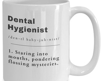 Dental hygienist DH  coffee mug, dental hygienist appreciation cup, dental hygienist mom cup