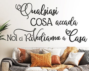 Adesivi murali frasi in vinile stickers scritta da parete motivazionale Qualsiasi cosa accada ci R wall stickers