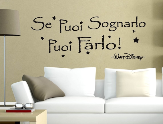 Adesivi murali frasi Se puoi sognarlo puoi farlo wall stickers da muro  citazione walt disney decorazione da parete camera casa famiglia -   Italia