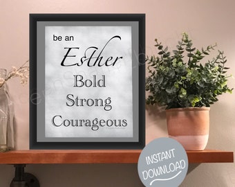 Esther Book of Esther Bold Strong Courageous Bible Related Saying Digital Inspirational Religious Girl’s Room Get Well Gift Supportive Gift