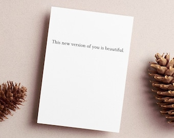 NEW! Greeting Cards (GC4) "This new version of you..."