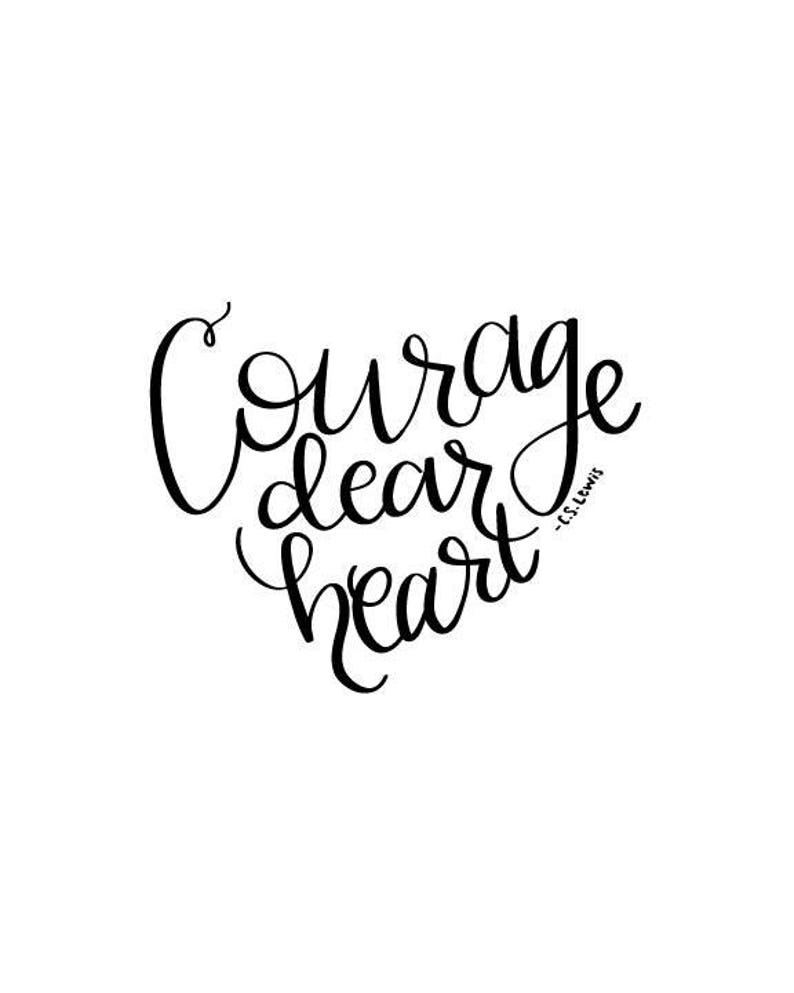 Courage Dear Heart Digital Print - Etsy