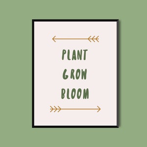 Plant Grow Bloom Print: Boho Gardening Wall Decor (Digital Download)