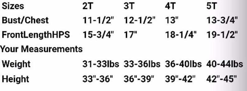 May include: Size chart for children's clothing, showing bust/chest, front length, weight, and height measurements in inches and pounds for sizes 2T, 3T, 4T, and 5T.