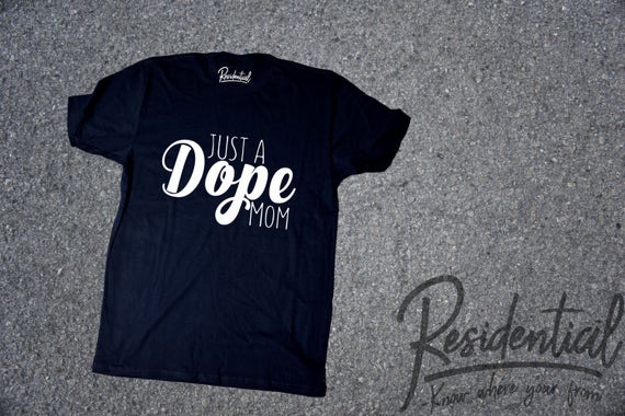 Dope Mom Shirt Cool Mom Shirt Mom Life 