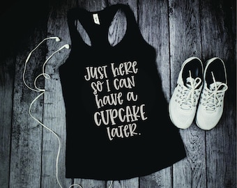 Cute Girls Workout Tanks, Funny Cupcake shirts, motivational Womens Gym tops, girls athletic apparel,  Cardio Shirts, Gym Tank Top