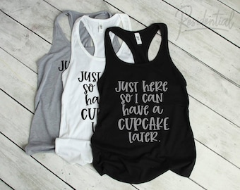 Funny Girls Workout Tanks, Workout Tanks for Woman, motivational Womens Gym tops, Cupcake athletic apparel,  Cardio Shirts, Gym Tank Top