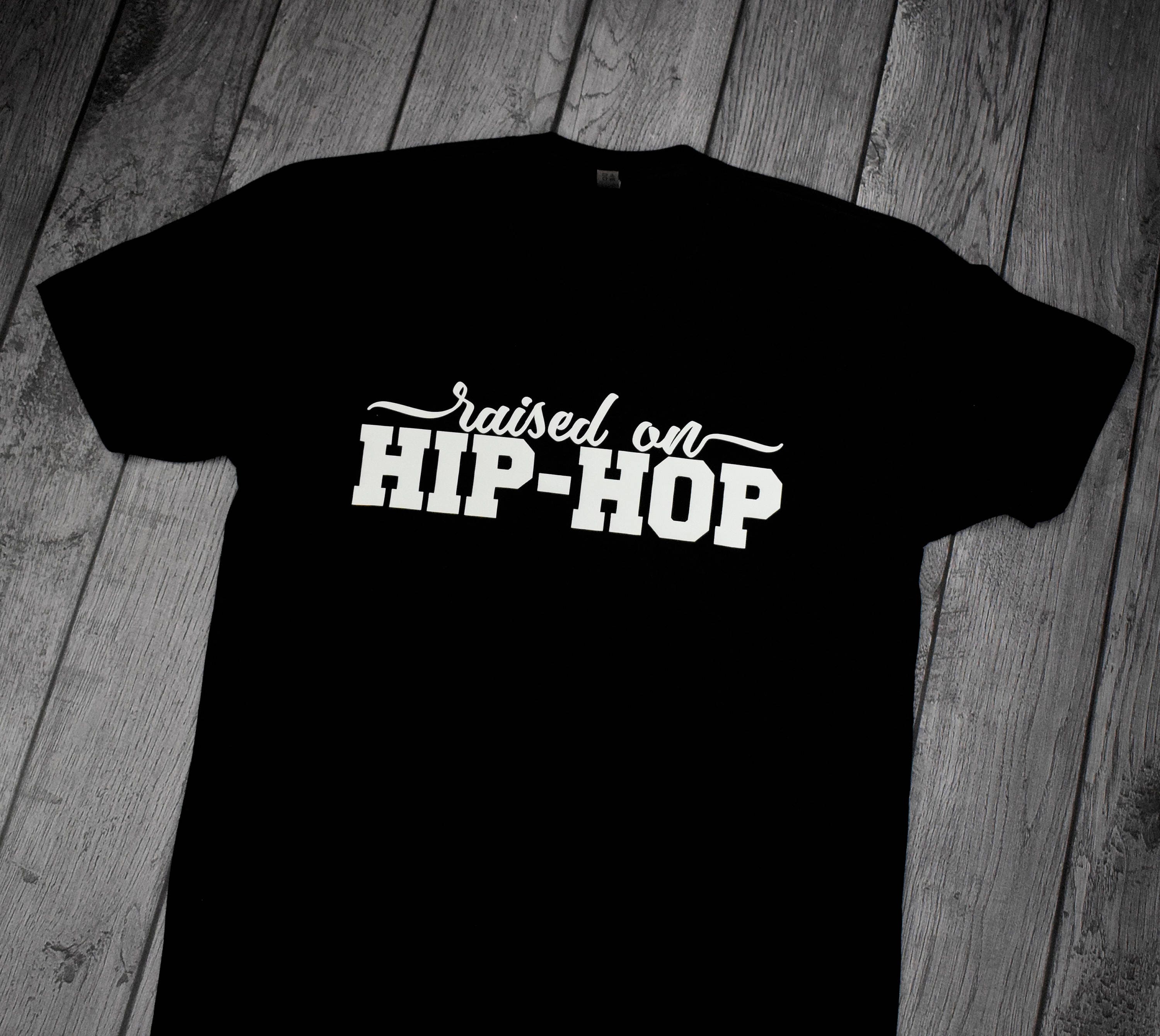 Rullesten modul øverst Hip Hop Shirt Hip Hop Raised Me Shirt Hip Hop T-shirts Hip - Etsy