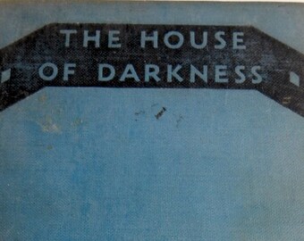 1931 "The House of Darkness" Vintage Lost Race Novel