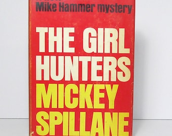 Vintage 1962 The Girl Hunters by Mickey Spillane first edition first printing hardcover + dust jacket noir hard boiled detective Mike Hammer