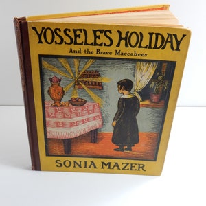 Yossele&#39;s Holiday and the Brave Maccabees 1939 Vintage Book