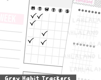 May include: A black and white habit tracker with a grid layout and tick marks. The tracker is labelled "Grey Habit Trackers" and has the days of the week labelled at the top. The tracker is designed to help people track their habits and progress.