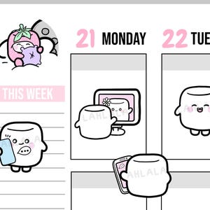 May include: A weekly planner with a pink and white color scheme. The planner has a section for "This Week" and daily sections for Monday and Tuesday. Each day has a cute cartoon marshmallow character with a different activity. Monday's marshmallow is using a computer, Tuesday's marshmallow is using a phone.