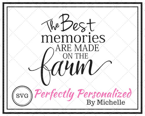 Download The Best Memories Are Made On The Farm Svg Etsy PSD Mockup Templates