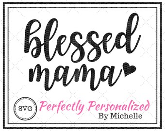 Bendita mamá, archivo de corte digital, SVG