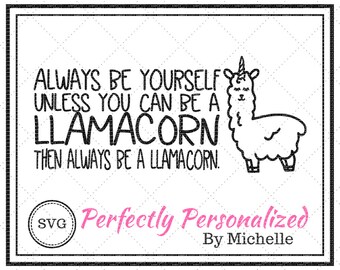 Ser siempre un Llamacorn, archivo de corte digital, SVG