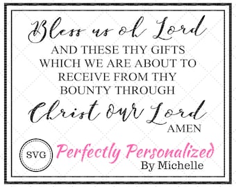 Bless us oh Lord, Table Prayer, digital cut file, SVG