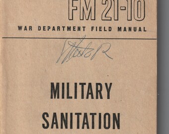 war department field manual FM 21-10,military sanitation 1945