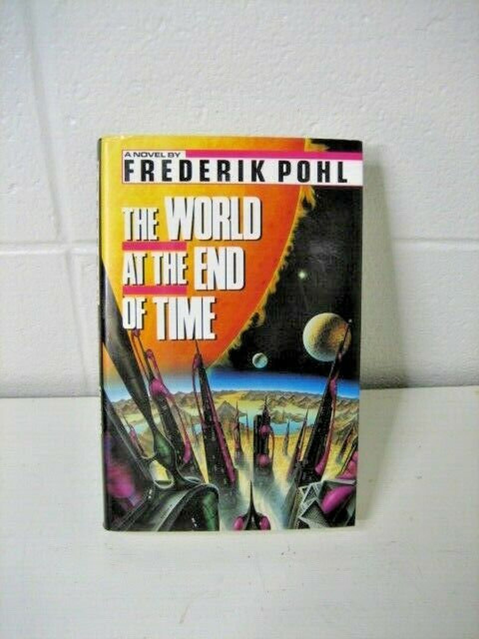 The World at the End of Time, Novel by Frederik Pohl hardback 1990 Etsy