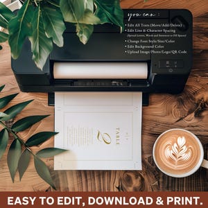 May include: A black printer is shown with a printed invitation. The invitation has a gold "Table" design. The image also includes a cup of coffee with latte art and text that reads "Easy to Edit, Download & Print."