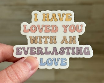 Everlasting Love Sticker | Jeremiah 31:3 Bible Verse, Retro Font