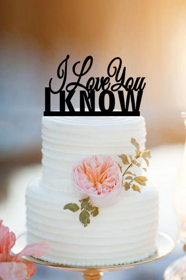 I love you i know Cake Topper /Personalized Mr and Mrs Cake Topper with date/Anniversary cake topper image 1