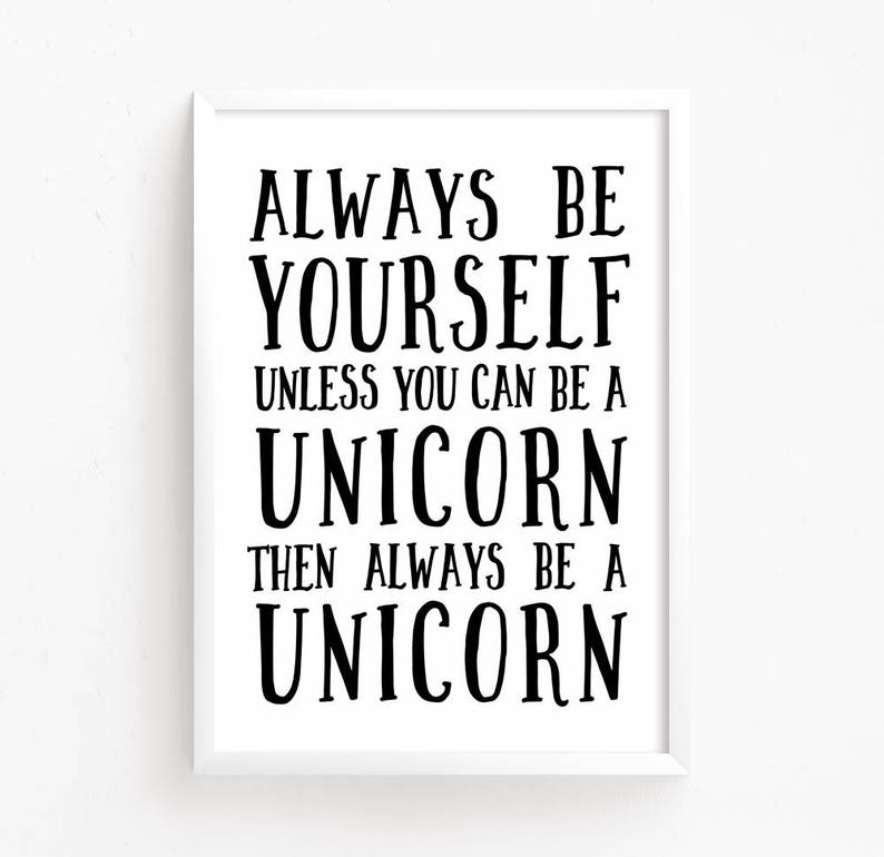 Sale 50 Off Always be yourself unless you can be a unicorn Etsy