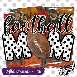 Football Mom, PNG, Instant Download, Sublimation, Vinyl, Graphics, Clipart, Digital Download