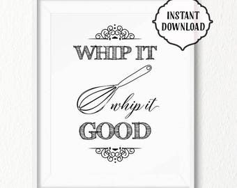 Whip It Good Kitchen Print, Funny Kitchen Wall Art (Digital Download)