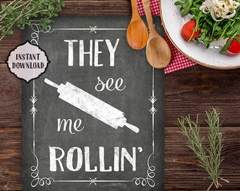 They See Me Rollin' Kitchen Print, Funny Wall Art (Digital Download)