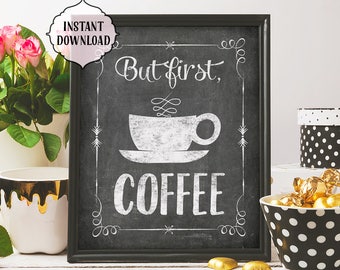 But First Coffee Print, Kitchen Chalkboard Art (Digital Download)