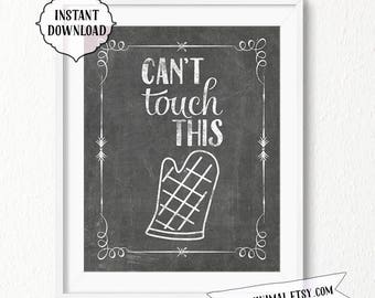 Can't Touch This Kitchen Print, Funny Chalkboard Art (Digital Download)