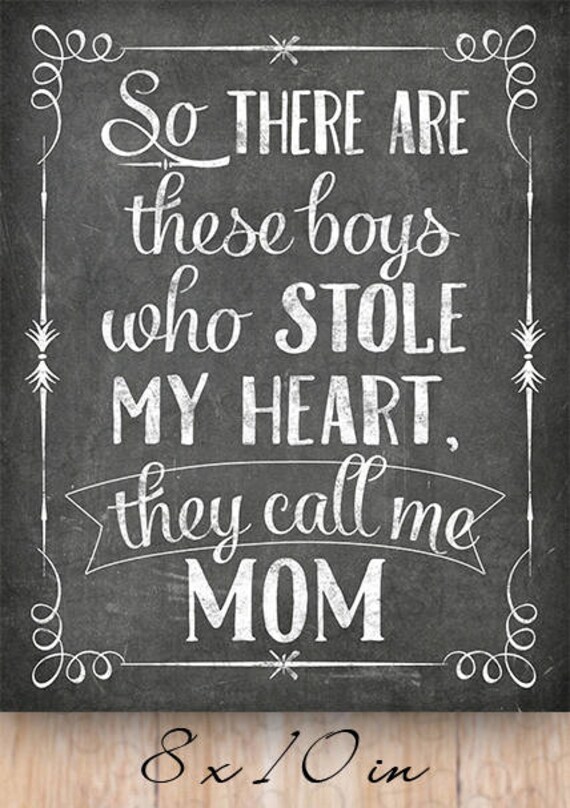 So There's This Boy Who Stole My Heart He Calls Me Mom So There's This Boy Who Stole My Heart He Calls Me Mom