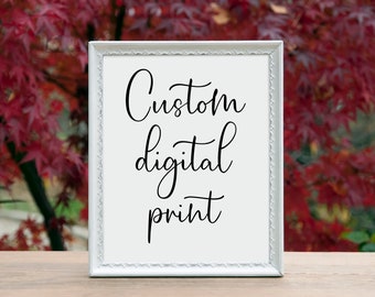 Custom Quote Printable, Personalized Wall Art (Digital File)