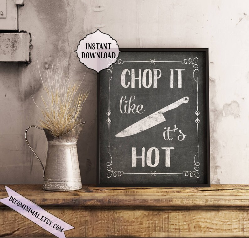 Chop It Like It's Hot, Printable, 8x10, 11x14, INSTANT Download ...
