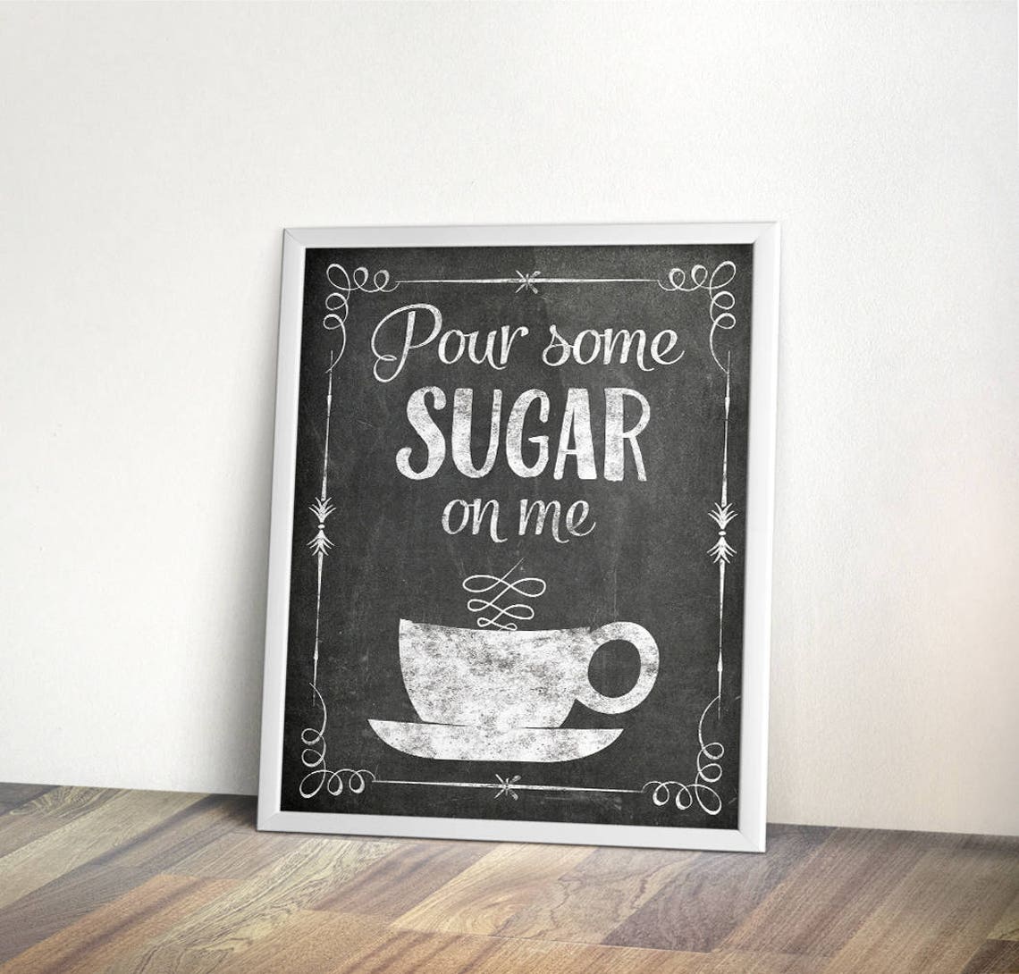 Pour Some Sugar on Me 8x10 11x14 INSTANT Download Kitchen - Etsy