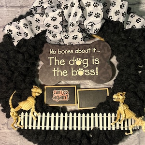 Dog boss wreath, funny wreath, dog pooping wreath, dog peeing wreath, dog owner wreath, Halloween wreath, Halloween funny wreath
