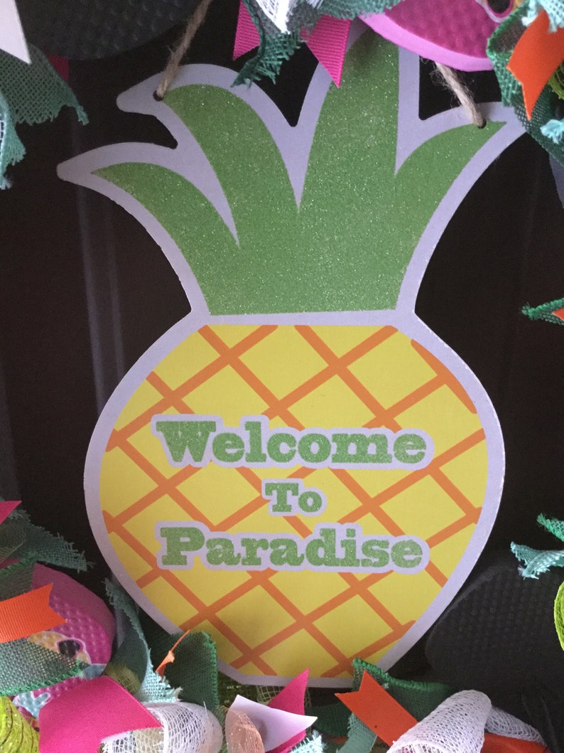 Welcome to paradise wreath pineapple love wreath flip flop wreath big sunglasses wreath