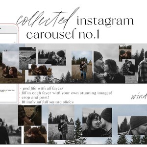 May include: A digital collage of 10 black and white photos of a couple in a forest setting. The photos are arranged in a grid pattern and are labeled "collected instagram carousel no. 1". The text "psd file with all layers fill in each layer with your own stunning images! crop and post! 10 individual full square slides wind+bird" is also included in the image.