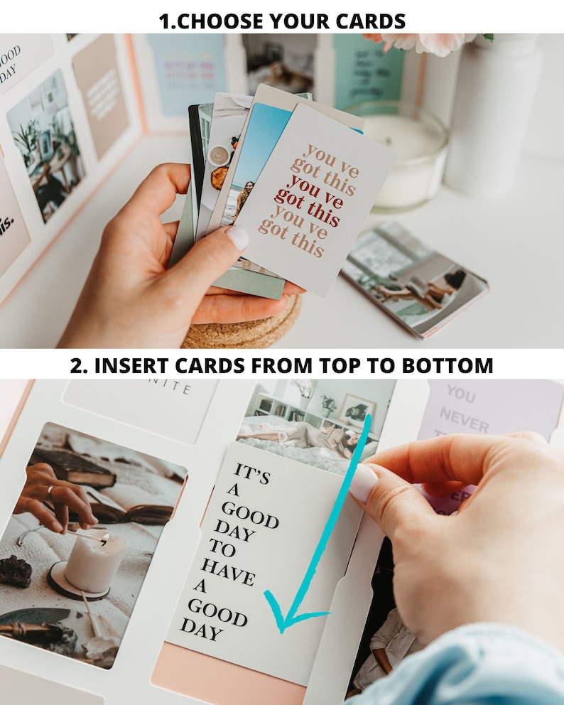 May include: Image showing the steps to assemble a card display. The first step shows a hand holding a stack of cards with the text "you've got this." The second step shows a card being inserted with the text "It's a good day to have a good day."